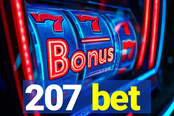 207 bet